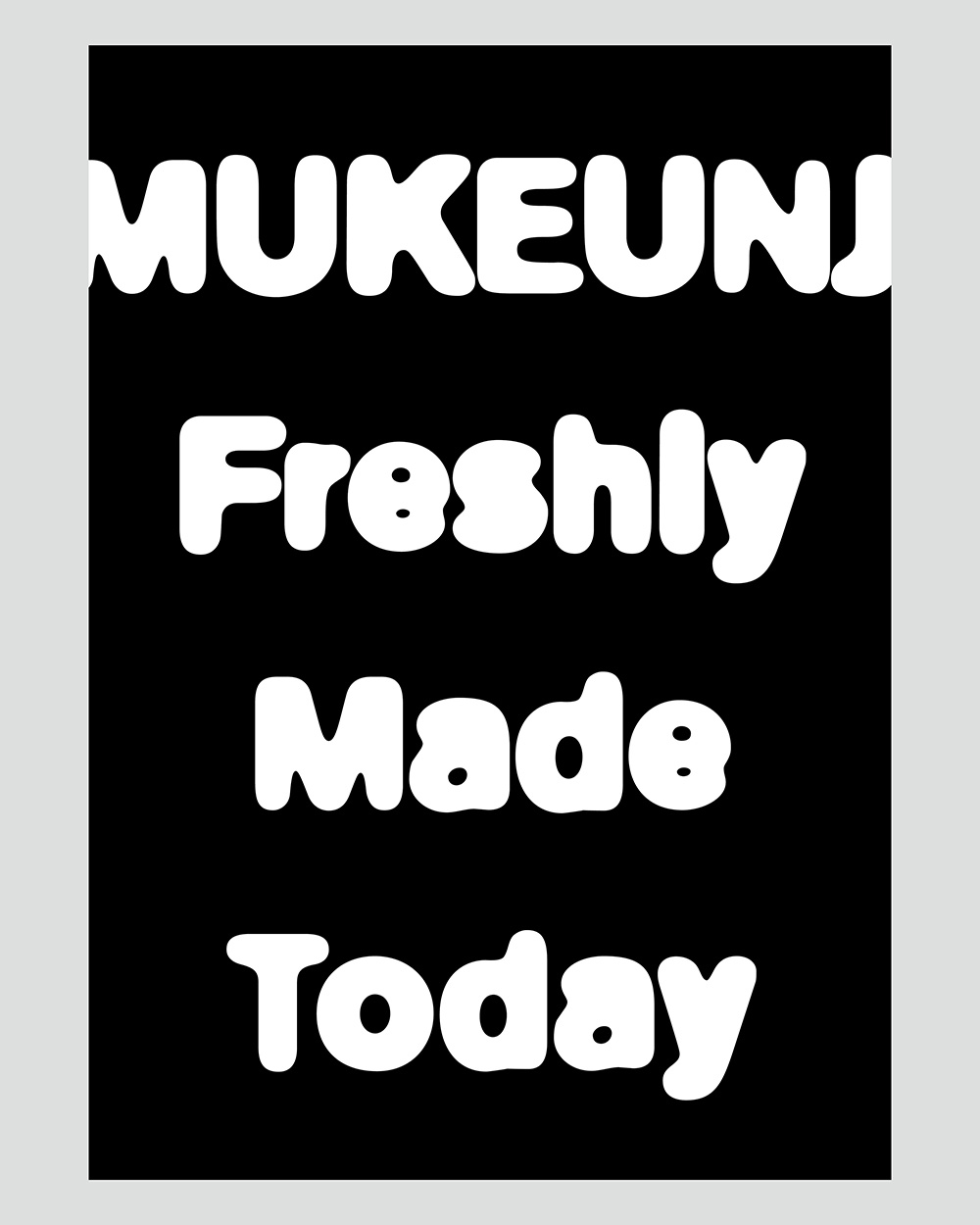 MUKENJI Freshly Made Today
